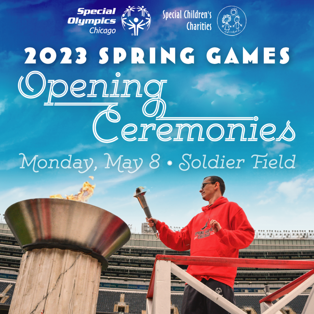 Spring Games Opening Ceremonies Special Olympics Chicago